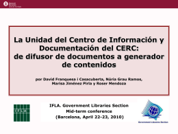 La Unidad del Centro de Información y Documentación del