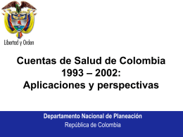 Cuentas de Salud de Colombia: 1993 – 2002