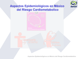 Aspectos Epidemiológicos en México del Riesgo Cardiometabolico