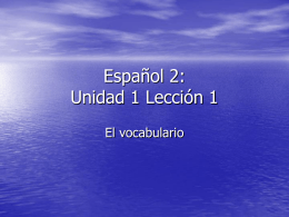 Español 2: Unidad 1 Lección 1