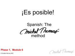 Phase 1, Module 6 - The Michel Thomas Method