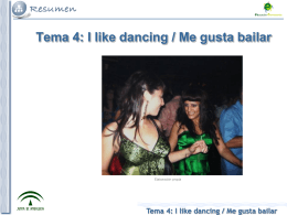 Tema 4: I like dancing / Me gusta bailar 1.