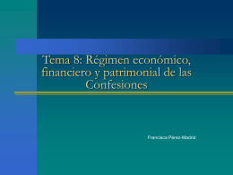 Tema 8: Régimen económico, finanaciero y patrimonial de las