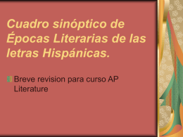 Cuadro sinóptico de Épocas Literarias en las letras Hipánicas.