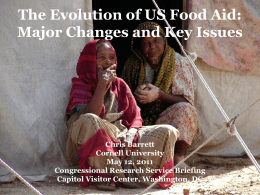 The Evolution of US Food Aid - Christopher B. Barrett