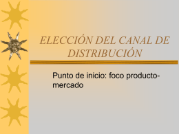 ELECCIÓN DEL CANAL DE DISTRIBUCIÓN