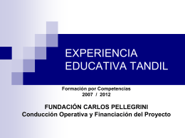 EXPERIENCIA EDUCATIVA TANDIL Encuentro 1 Presentación