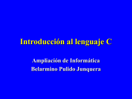 Introducción al lenguaje C
