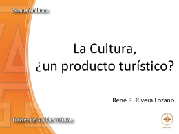 09 - La Cultura, un Producto Turistico_Rene Rivera