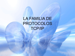 LA FAMILIA DE PROTOCOLOS TCP/IP