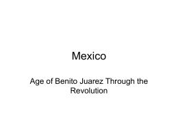 Mexico Juarez through Revolution