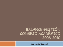 Balance Gestión Consejo Académico 2008-2010