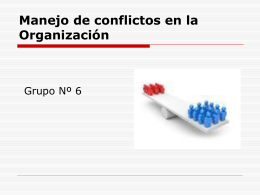 Manejo de conflictos en la Organizacion - Grupo 6