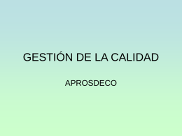 4GESTION DE LA CALIDAD APROSDECO UNIDAD 5-6