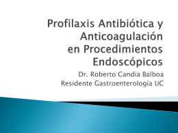 Profilaxis Antibiótica y Anticoagulación en