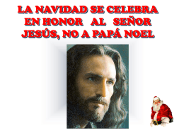la navidad se celebra en honor al señor jesús, no a santa claus