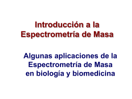 Espectrometría de Masa - Laboratorio de Fisicoquimica Biologica