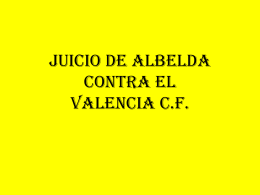 JUICIO DE ALBELDA CONTRA EL VALENCIA C.F.