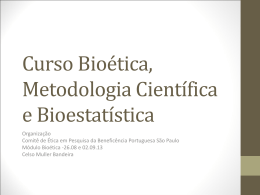 Curso Bioética, Metodologia Científica e Bioestatística
