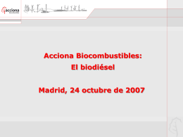 Acciona Biocombustibles: El biodiésel.