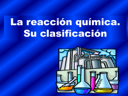 reacción química. Su clasificación