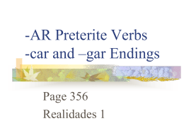 Preterite of -car, gar, zar ending verbs