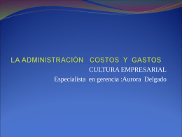 ADMINISTRACION GASTOS Y COSTOS.