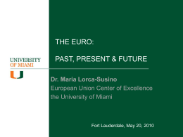 The Euro: Past, Present, and Future - Miami