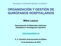Organización y gestión de quirófanos hospitalarios ( ppt , 126.50 KB )