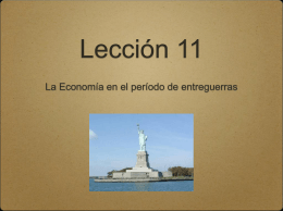 Lección 11 La Economía en el período de entreguerras Introducción