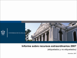 4. Informe sobre recursos extraordinarios 2007, etiquetados y no