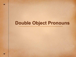 Double Object Pronouns - Serrano`s Spanish Spot