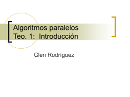 Algoritmos paralelos Teo. 1: Introducción