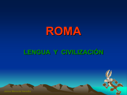 ROMA: civilización y lengua