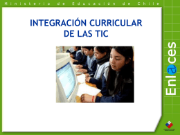 Qué es la integración curricular de las TIC? - Plataforma E
