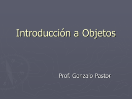 Introducción a Objetos - Prof. Gabriel Matonte