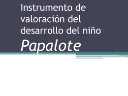 Instrumentos de valoración del desarrollo del niño Papalote