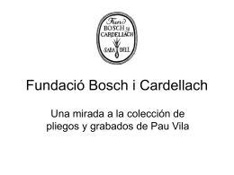 Pau Vila - Fundació Bosch i Cardellach