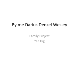 By me Darius Denzel Wesley