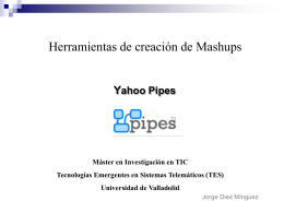 Presentacion Yahoo Pipes PPT - GSIC