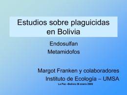Estudios sobre plaguicidas en Bolivia Endosulfan - RAPAL