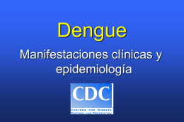 Dengue: Manifestaciones clínicas y epidemiología
