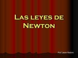 Las leyes de Newton - fisica en nuestra vida