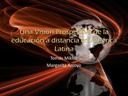Una Visiòn Prospectiva de la educaciòn a distancia en America Latina