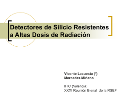 Detectores de Silicio Sometidos a Altas Dosis de - GAE