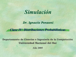 Simulación 26 Prof. Dr. Ignacio Ponzoni Distribuciones