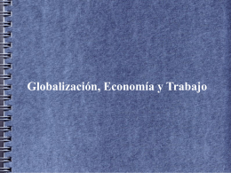 Globalización, Economía y Trabajo parte 1