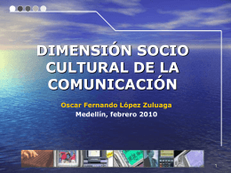 DIMENSIÓN SOCIOCULTURAL DE LA COMUNICACIÓN