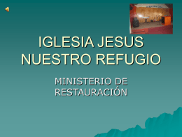 IGLESIA JESUS NUESTRO REFUGIO.diapositiva