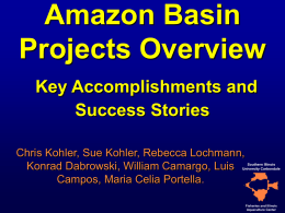 Amazon Basin Projects Overview Key Accomplishments and
